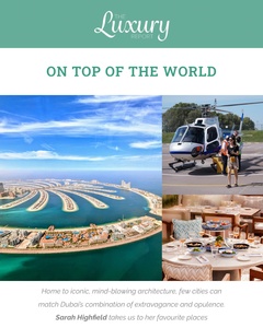 The Luxury Report, Dubai Guide, 