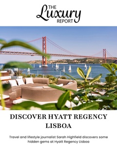 The Luxury Report, Hyatt Regency