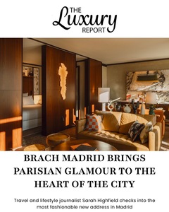 The Luxury Report, Brach Madrid,