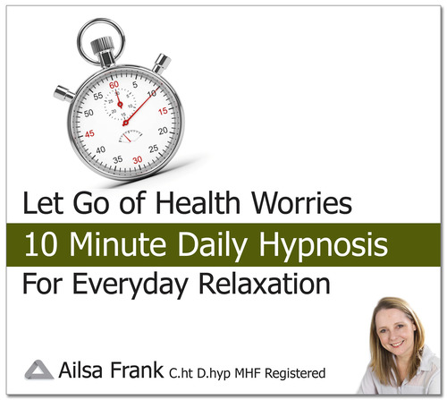 Let Go of Health Worries by Ailsa Frank