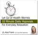 Let Go of Health Worries by Ailsa Frank
