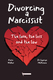 Front cover of Divorcing a Narcissist