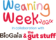 Weaning Week, BioGaia & The Gut Stuff